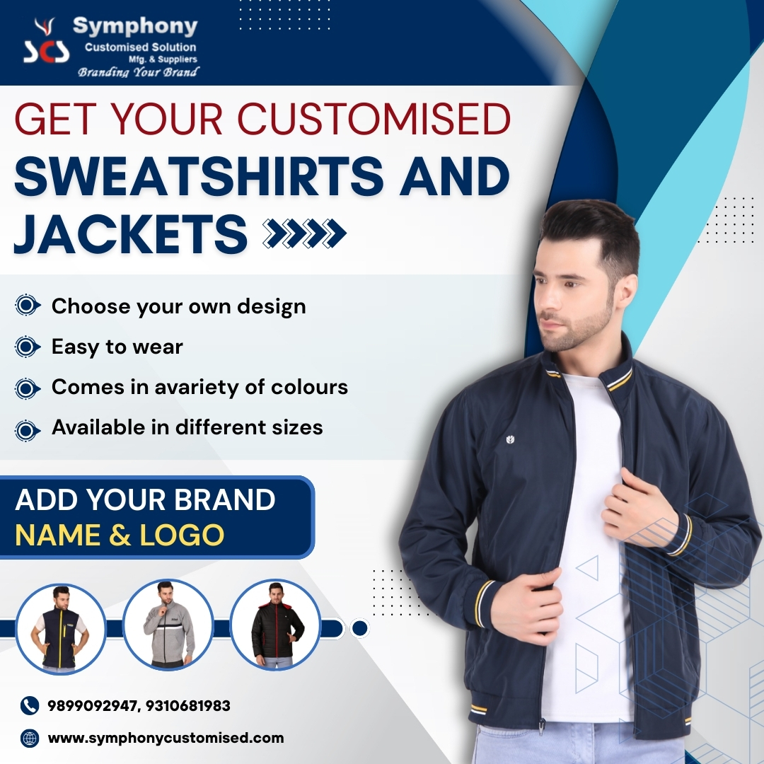 Customised Sweatshirts and Jackets – SYMPHONY CUSTOMISED SOLUTIONS